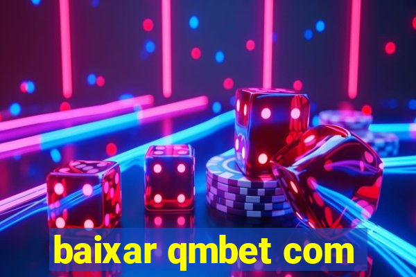 baixar qmbet com